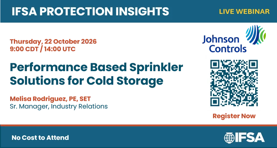 Training 2 IFSA Protection Insights webinar: Performance Based Sprinkler Solutions for Cold Storage, Thursday, 22 October 2026, 9:00 CDT / 14:00 UTC